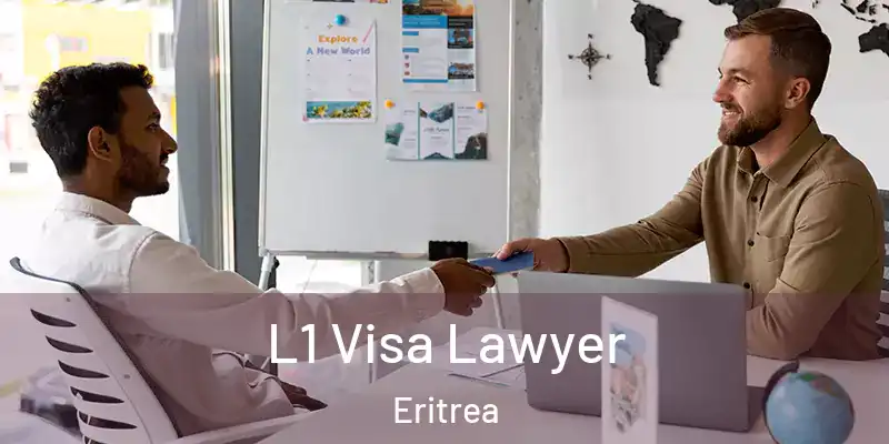  L1 Visa Lawyer Eritrea