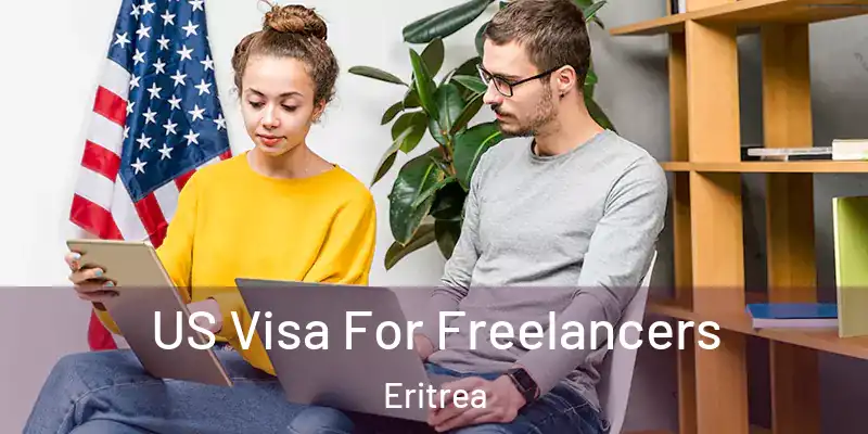  US Visa For Freelancers Eritrea