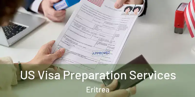  US Visa Preparation Services Eritrea